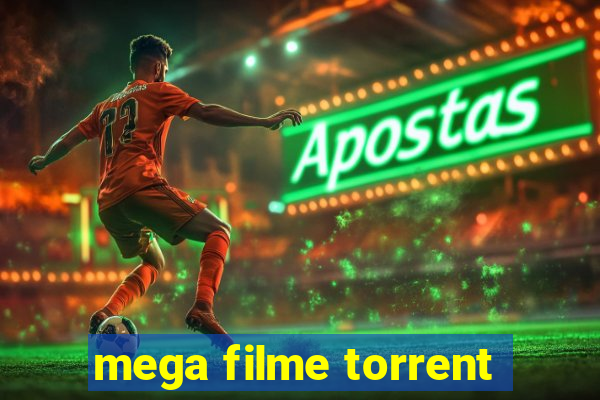 mega filme torrent